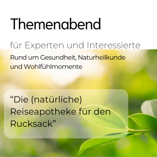 Die (natürliche) Reiseapotheke für den Rucksack - 05.08.2025 (18 Uhr)
